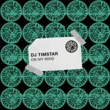 DJ Timstar - On My Mind (Extended Mix)