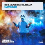 Rene Ablaze & Daniel Cesana - Saviour (Extended Mix)