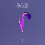 Robby East Feat. Tailor - Start Over