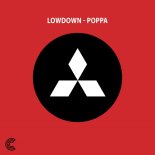 Lowdown - Poppa (Original Mix)
