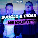 BUHOLD & Tiidex - We Made It (Extended Mix)