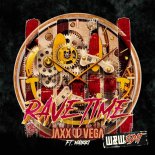 Jaxx & Vega Ft. Maikki - Rave Time (W&W Edit) (Extended Mix)