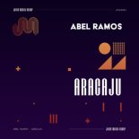 Abel Ramos - Aracaju (Original Mix)