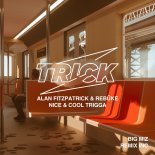 Alan Fitzpatrick & Rebuke - Nice & Cool Trigga (Original Mix)