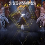 Sam Ourt, Juan Dileju, DJSM Feat. Natittega - Un Beso