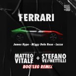 Lazza, Miggy Dela Rosa, James Hype - Ferrari (Matteo Vitale, Stefano Vennettilli Bootleg Remix)