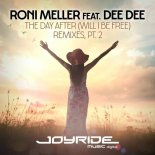 Roni Meller  Dee Dee - The Day After (Will I Be Free) (Mario Lopez vs. C-Base Remix)