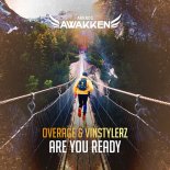 Overage & Vinstylerz - Are You Ready (Extended Mix)