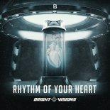 Bright Visions - Rhythm Of Your Heart (Original Mix)