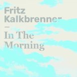 Fritz Kalkbrenner - In The Morning (Extended Mix)
