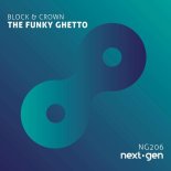 Block & Crown - The Funky Ghetto (Original Mix)