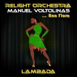 Relight Orchestra, Manuel Voltolinas feat. Ana Flora - Lambada (Relight the Disco 2022 Extended Mix)