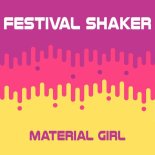 Festival Shaker - Material Girl (Extended Mix)