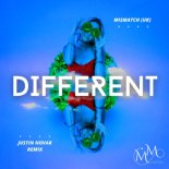 Mismatch (Uk) - Different (Justin Novak Extended Remix)