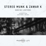 STEREO MUNK Zawar K - Dancing Lanterns (Facundo Sosa Remix)