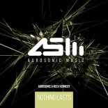 Aurosonic & Neev Kennedy  -  Nothing Lasts (Progressive Mix)
