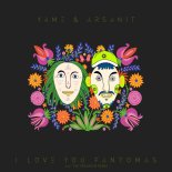 Yame & Arsanit - I Love You Fantomas (Original Mix)