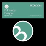 DJ Wady - Deeper (Original Mix)
