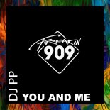 DJ PP - You And Me (Extended Mix)