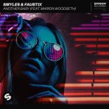 SMYLES & Faustix  Feat. Marion Woodseth - Another Baby