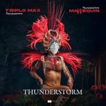 Triplo Max feat. Mannequin - Thunderstorm