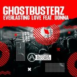Ghostbusterz - Everlasting Love (Original Mix)