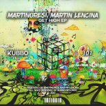 MartinoResi, Martin Lencina - Get High (Original Mix)