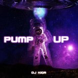 DJ Kica - Pump Up (Original Mix)