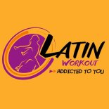 Latin Workout - Addicted To You (Workout Mix 130 bpm)