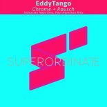 Eddy Tango - Rausch (Paul Hamilton Rmx)