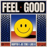 ManyFew & Joe Stone Feat. Louis III - Feel Good (Extended Mix)