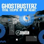 Ghostbusterz - Totall Eclipse of the Heart (Original Mix)
