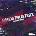 Ghostbusterz - Be the One (Original Mix)