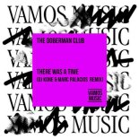 The Doberman Club - There Was a Time (DJ Kone & Marc Palacios Remix)
