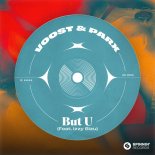 Voost & Parx Feat. Izzy Bizu - But U Extended Mix)