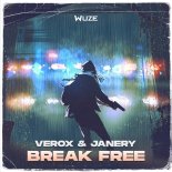 Verox & Janery - Break Free