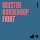 NIKSTER & Quickdrop - Fight