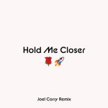 Elton John & Britney Spears - Hold Me Closer (Joel Corry Extended Remix)