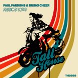Paul Parsons & Bronx Cheer - Music And Love