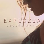 Explozja - Szósta Rano (Remix)