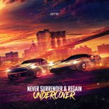 Never Surrender & Regain - Undercover (Extended Mix)