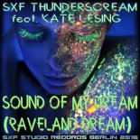 SXF Thunderscream feat. Kate Lesing - Sound of My Dream (Raveland Dream)