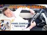 Paweł Zawieja Two Boys - Co Było W Vegas