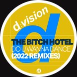 The Bitch Hotel - Do U Wanna Dance (Matina, Sangineto, Arduini E Pagany Mix)