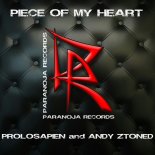 Prolosapien & Andy Ztoned - Piece Of My Heart