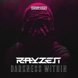 RAYZEN - Darkness Within (Extended Mix)