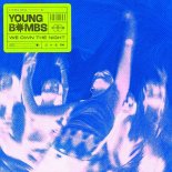 Young Bombs - We Own the Night