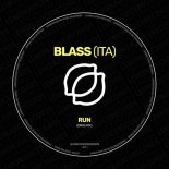 Blass (ITA) - Run (Original Mix)