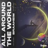 Braaheim - All Around The World (La La La La La) (Chrit Leaf Remix)