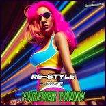 Re-Style Feat. Duné - Forever Young (Extended Mix)